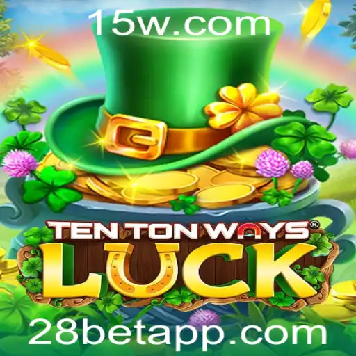 Descubra o Mundo de TenTonWaysLuck: Um Guia Completo com 28bet